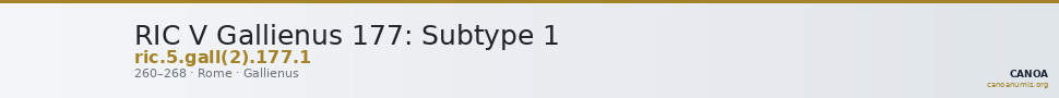 RIC V Gallienus 177: Subtype 1 — CANOA