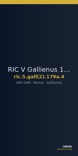 RIC V Gallienus 179a: Subtype 4 — CANOA