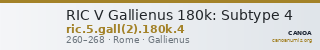 RIC V Gallienus 180k: Subtype 4 — CANOA