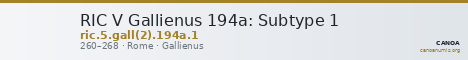 RIC V Gallienus 194a: Subtype 1 — CANOA