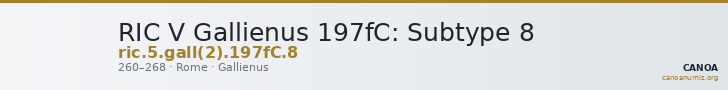 RIC V Gallienus 197fC: Subtype 8 — CANOA
