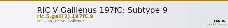 RIC V Gallienus 197fC: Subtype 9 — CANOA