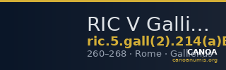 RIC V Gallienus 214(a)B: Subtype 1 — CANOA