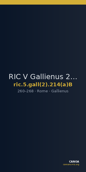 RIC V Gallienus 214(a)B — CANOA