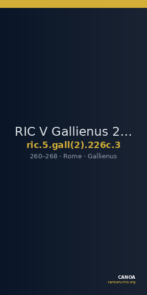 RIC V Gallienus 226c: Subtype 3 — CANOA