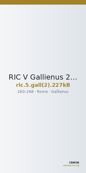 RIC V Gallienus 227kB — CANOA
