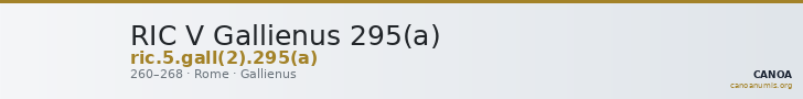 RIC V Gallienus 295(a) — CANOA