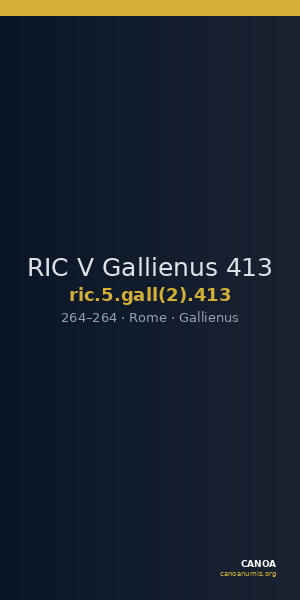 RIC V Gallienus 413 — CANOA