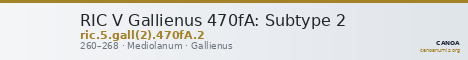 RIC V Gallienus 470fA: Subtype 2 — CANOA