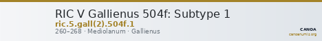RIC V Gallienus 504f: Subtype 1 — CANOA