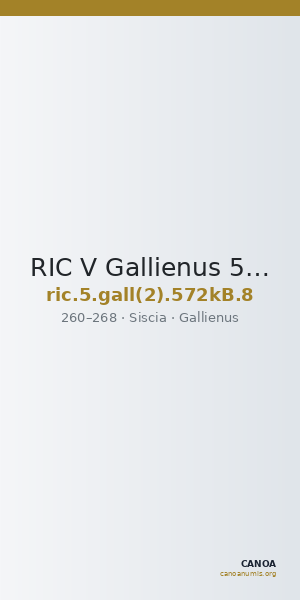 RIC V Gallienus 572kB: Subtype 8 — CANOA