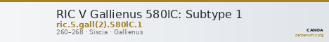 RIC V Gallienus 580lC: Subtype 1 — CANOA