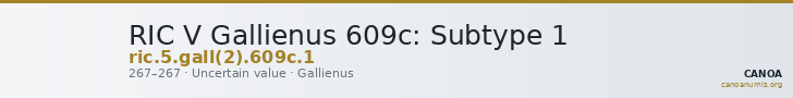 RIC V Gallienus 609c: Subtype 1 — CANOA