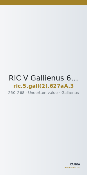RIC V Gallienus 627aA: Subtype 3 — CANOA