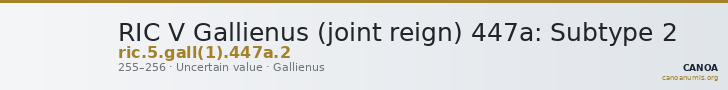 RIC V Gallienus (joint reign) 447a: Subtype 2 — CANOA