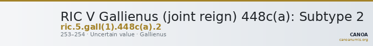 RIC V Gallienus (joint reign) 448c(a): Subtype 2 — CANOA