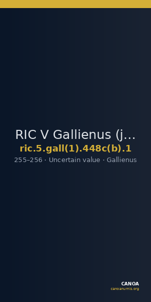 RIC V Gallienus (joint reign) 448c(b): Subtype 1 — CANOA