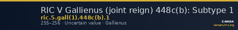 RIC V Gallienus (joint reign) 448c(b): Subtype 1 — CANOA