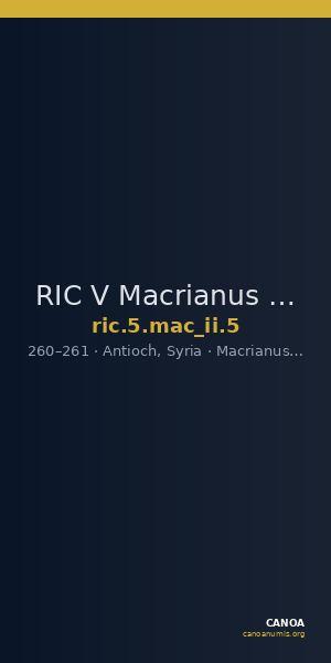 RIC V Macrianus Minor 5 — CANOA