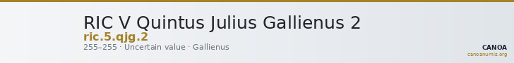 RIC V Quintus Julius Gallienus 2 — CANOA