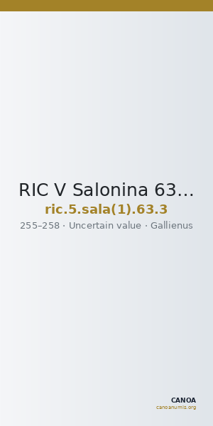 RIC V Salonina 63: Subtype 3 — CANOA