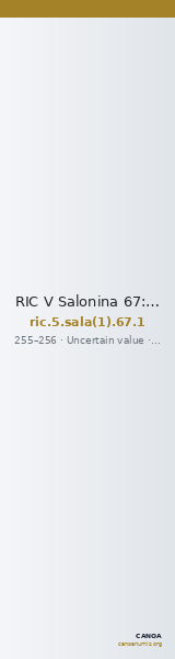 RIC V Salonina 67: Subtype 1 — CANOA