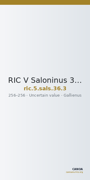 RIC V Saloninus 36: Subtype 3 — CANOA