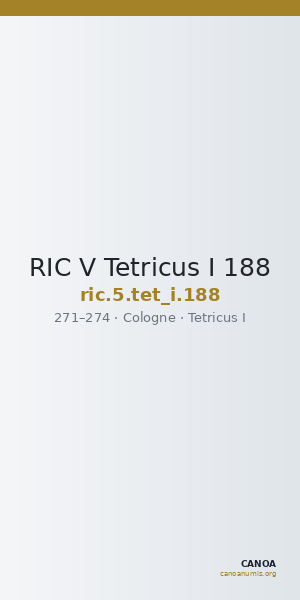 RIC V Tetricus I 188 — CANOA