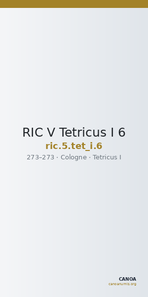 RIC V Tetricus I 6 — CANOA