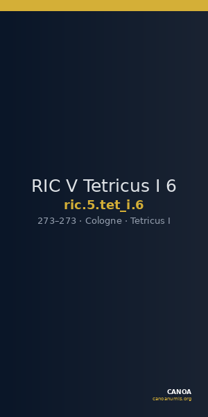 RIC V Tetricus I 6 — CANOA