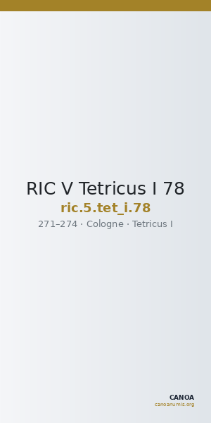 RIC V Tetricus I 78 — CANOA