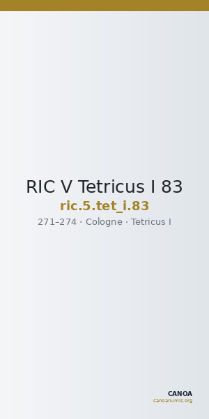 RIC V Tetricus I 83 — CANOA