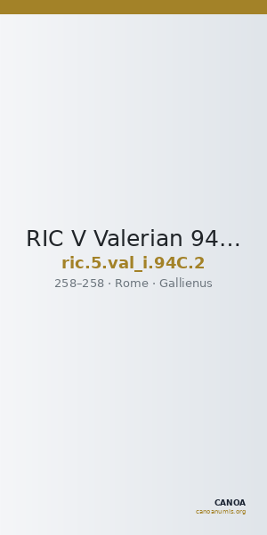 RIC V Valerian 94C: Subtype 2 — CANOA