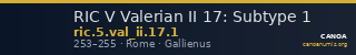 RIC V Valerian II 17: Subtype 1 — CANOA
