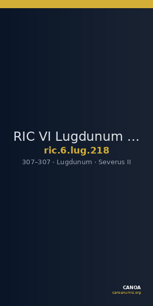 RIC VI Lugdunum 218 — CANOA