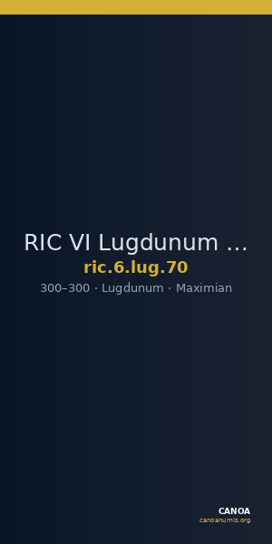 RIC VI Lugdunum 70 — CANOA