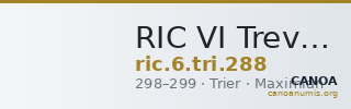 RIC VI Treveri 288 — CANOA