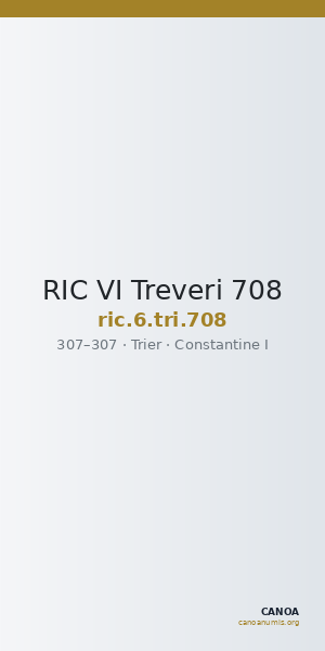 RIC VI Treveri 708 — CANOA