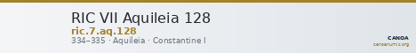 RIC VII Aquileia 128 — CANOA