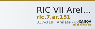 RIC VII Arelate 151 — CANOA