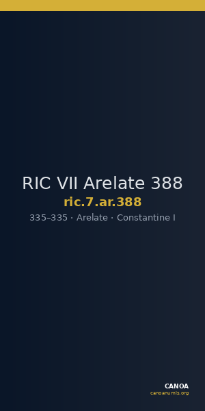 RIC VII Arelate 388 — CANOA