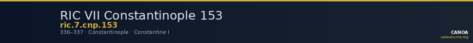 RIC VII Constantinople 153 — CANOA