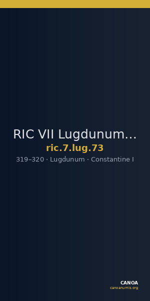 RIC VII Lugdunum 73 — CANOA