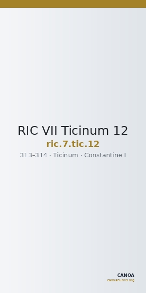 RIC VII Ticinum 12 — CANOA