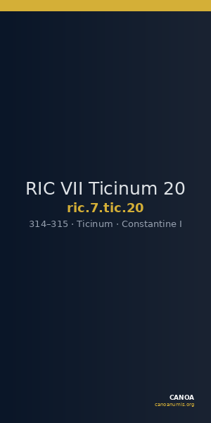 RIC VII Ticinum 20 — CANOA