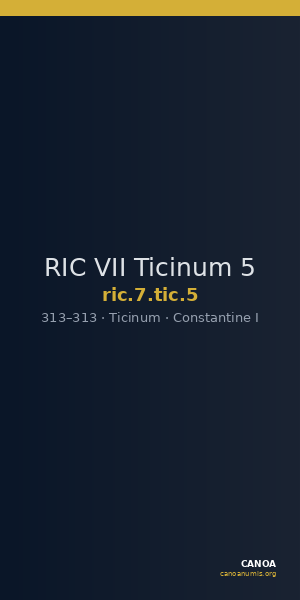 RIC VII Ticinum 5 — CANOA
