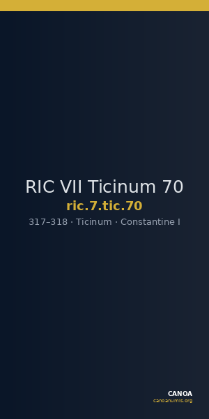 RIC VII Ticinum 70 — CANOA