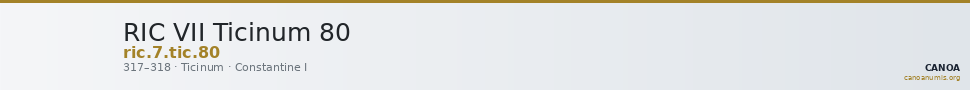 RIC VII Ticinum 80 — CANOA