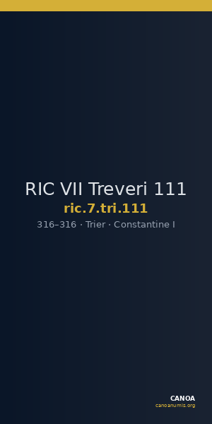 RIC VII Treveri 111 — CANOA