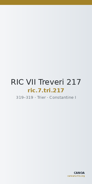 RIC VII Treveri 217 — CANOA